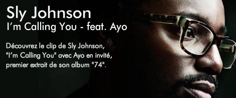 sly johnson i'm calling you feat ayo